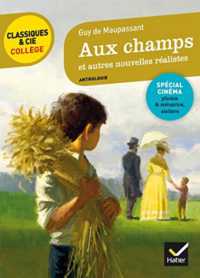 AUX CHAMPS ET AUTRES NOUVELLES REALISTES (MAUPASSANT) - AVEC UN GROUPEMENT THEMATIQUE  PORTRAITS RE (CLASSIQUES & CI)