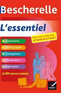 BESCHERELLE L'ESSENTIEL - TOUT-EN-UN SUR LA LANGUE FRANCAISE (GRAMMAIRE, ORTHOGRAPHE, CONJUGAISON, E (BESCHERELLE REF)