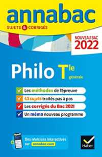 ANNALES DU BAC ANNABAC 2022 PHILOSOPHIE TLE GENERALE - METHODES & SUJETS CORRIGES NOUVEAU BAC (ANNABAC)