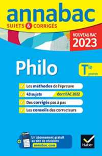 ANNALES DU BAC ANNABAC 2023 PHILO TLE GENERALE - METHODES & SUJETS CORRIGES NOUVEAU BAC (ANNABAC)