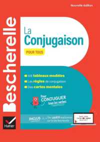 BESCHERELLE - LA CONJUGAISON POUR TOUS (NOUVELLE EDITION) - POUR CONJUGUER TOUS LES VERBES FRANCAIS (BESCHERELLE REF)