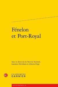 FENELON ET PORT-ROYAL (UNIVERS PORT-RO)