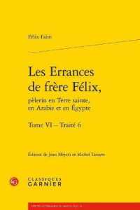 LES ERRANCES DE FRERE FELIX, - TOME VI - TRAITE 6 (TEXTES LITTERAI)