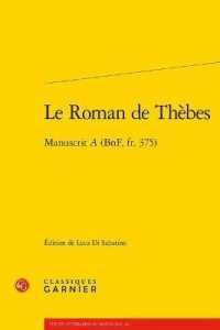 LE ROMAN DE THEBES - MANUSCRIT A (BNF, FR. 375) (TEXTES LITTERAI)
