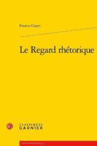 LE REGARD RHETORIQUE (L'UNIVERS RHETO)
