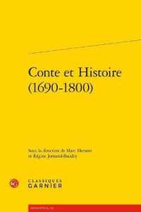 CONTE ET HISTOIRE (1690-1800) (RENCONTRES)