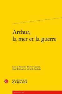 ARTHUR, LA MER ET LA GUERRE (RENCONTRES)
