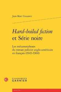 HARD-BOILED FICTION ET SERIE NOIRE - LES METAMORPHOSES DU ROMAN POLICIER ANGLO-AMERICAIN EN FRANCAIS (TRANSLATIO)