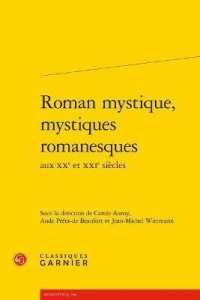 ROMAN MYSTIQUE, MYSTIQUES ROMANESQUES (RENCONTRES)