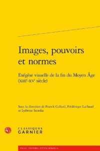 IMAGES, POUVOIRS ET NORMES - EXEGESE VISUELLE DE LA FIN DU MOYEN AGE (XIIIE-XVE SIECLE) (POLEN - POUVOIR)