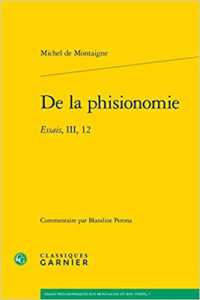 DE LA PHISIONOMIE - ESSAIS, III, 12 (ESSAIS PHILOSOP)