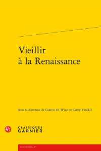 VIEILLIR A LA RENAISSANCE (RENCONTRES)