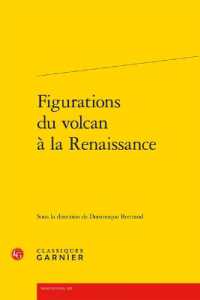 FIGURATIONS DU VOLCAN A LA RENAISSANCE (RENCONTRES)