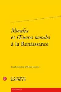MORALIA ET OEUVRES MORALES A LA RENAISSANCE (RENCONTRES)