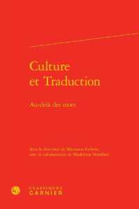 CULTURE ET TRADUCTION - AU-DELA DES MOTS (TRANSLATIO)