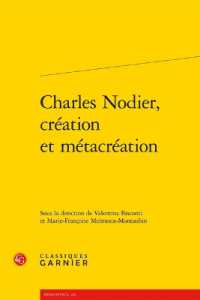 CHARLES NODIER, CREATION ET METACREATION (RENCONTRES)