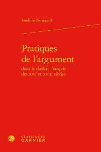 PRATIQUES DE L'ARGUMENT (LIRE LE XVIIE S)