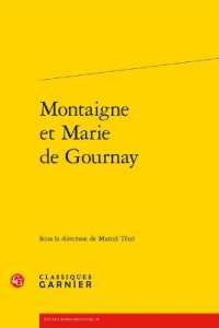 MONTAIGNE ET MARIE DE GOURNAY (ETUDES MONTAIGN)