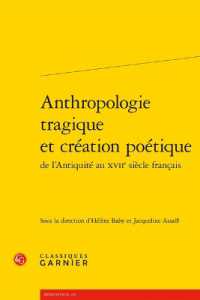 ANTHROPOLOGIE TRAGIQUE ET CREATION POETIQUE (RENCONTRES)