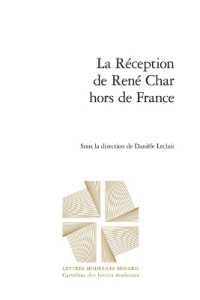 LA RECEPTION DE RENE CHAR HORS DE FRANCE (CARREFOUR DES L)