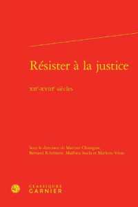 RESISTER A LA JUSTICE - XIIE-XVIIIE SIECLES (POLEN - POUVOIR)