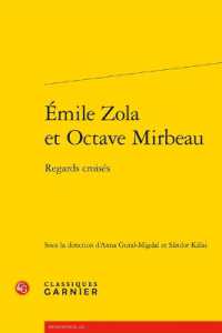 EMILE ZOLA ET OCTAVE MIRBEAU - REGARDS CROISES (RENCONTRES)