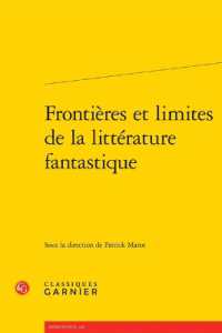 FRONTIERES ET LIMITES DE LA LITTERATURE FANTASTIQUE (RENCONTRES)