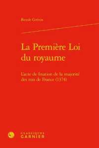 LA PREMIERE LOI DU ROYAUME - L'ACTE DE FIXATION DE LA MAJORITE DES ROIS DE FRANCE (1374) (HISTOIRE DU DRO)