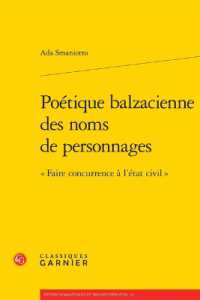 POETIQUE BALZACIENNE DES NOMS DE PERSONNAGES -  FAIRE CONCURRENCE A L'ETAT CIVIL (ETUDES ROMANTIQ)