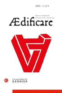 AEDIFICARE - 2019 - 1, N  5 - REVUE INTERNATIONALE D'HISTOIRE DE LA CONSTRUCTION (AEDIFICARE)