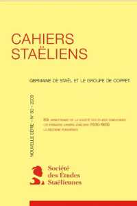 CAHIERS STAELIENS - 2009, N  60 - 80E ANNIVERSAIRE DE LA SOCIETE DES ETUDES STAELIENNES LES PREMIERS (CAHIERS STAELIE)