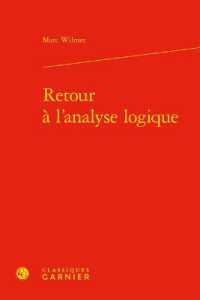 RETOUR A L'ANALYSE LOGIQUE (DOMAINES LINGUI)
