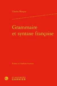 GRAMMAIRE ET SYNTAXE FRANCOISE (DESCRIPTIONS ET)