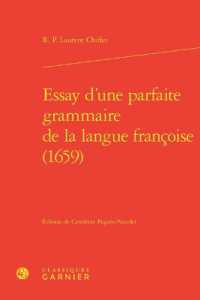 ESSAY D'UNE PARFAITE GRAMMAIRE DE LA LANGUE FRANCOISE (1659) (DESCRIPTIONS ET)