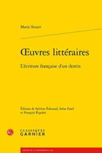 OEUVRES LITTERAIRES - L'ECRITURE FRANCAISE D'UN DESTIN (TEXTES DE LA RE)