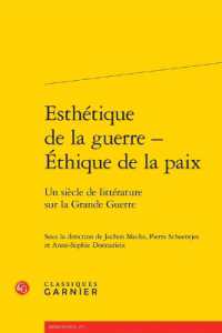 ESTHETIQUE DE LA GUERRE - ETHIQUE DE LA PAIX - UN SIECLE DE LITTERATURE SUR LA GRANDE GUERRE (RENCONTRES)