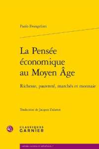 LA PENSEE ECONOMIQUE AU MOYEN AGE - RICHESSE, PAUVRETE, MARCHES ET MONNAIE (SAVOIRS ANCIENS)