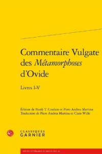 COMMENTAIRE VULGATE DES METAMORPHOSES D'OVIDE - LIVRES I-V (TEXTES LITTERAI)