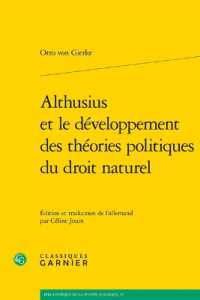 ALTHUSIUS ET LE DEVELOPPEMENT DES THEORIES POLITIQUES DU DROIT NATUREL (BIBLIOTHEQUE DE)