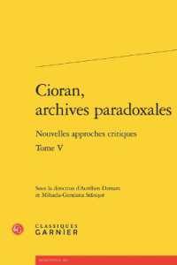 CIORAN, ARCHIVES PARADOXALES - TOME V - NOUVELLES APPROCHES CRITIQUES (RENCONTRES)