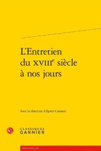 L'ENTRETIEN DU XVIIIE SIECLE A NOS JOURS (RENCONTRES)