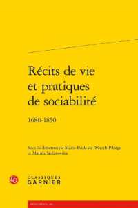 RECITS DE VIE ET PRATIQUES DE SOCIABILITE - 1680-1850 (RENCONTRES)