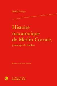 HISTOIRE MACARONIQUE DE MERLIN COCCAIE, (TEXTES DE LA RE)