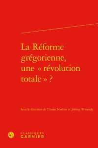 LA REFORME GREGORIENNE, UNE  REVOLUTION TOTALE  ? (RENCONTRES)