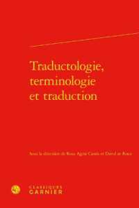 TRADUCTOLOGIE, TERMINOLOGIE ET TRADUCTION (TRANSLATIO)