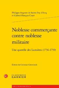 NOBLESSE COMMERCANTE CONTRE NOBLESSE MILITAIRE - UNE QUERELLE DES LUMIERES (1756-1759) (LIRE LE DIX-HUI)