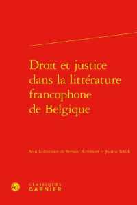 DROIT ET JUSTICE DANS LA LITTERATURE FRANCOPHONE DE BELGIQUE (POLEN - POUVOIR)