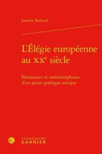 L'ELEGIE EUROPEENNE AU XXE SIECLE - PERSISTANCE ET METAMORPHOSES D'UN GENRE POETIQUE ANTIQUE (PERSPECTIVES CO)
