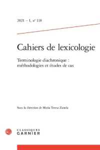 CAHIERS DE LEXICOLOGIE - 2021 - 1, N  118 - TERMINOLOGIE DIACHRONIQUE : METHODOLOGIES ET ETUDES DE C (CAHIERS DE LEXI)