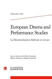 EUROPEAN DRAMA AND PERFORMANCE STUDIES - HORS-SERIE - LA DECENTRALISATION THEATRALE EN REVUES (EUROPEAN DRAMA)